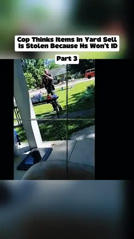 Cop Thinks Items In Yard Sell Is Stolen Because Hs Won’t ID #cop #powertrip #police #copsoftiktok #foryoupage #foryou #cops #copsontiktok #fyp #policebrutalitymuststop #policepowertrip #auditcospvideo #fypage #policeontiktok 