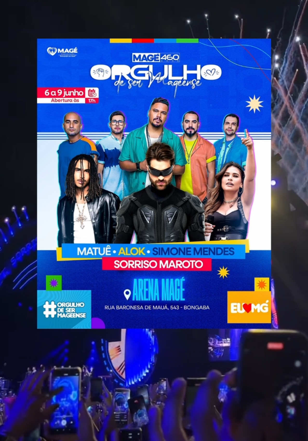 🎉 Magé completa 460 anos e quem ganha o presente é você! 🎁 Prepare-se para quatro dias de muita música e comemoração na Arena Magé, localizada em Bongaba – a apenas 1 hora do centro do Rio de Janeiro. 🗓️ Anota aí a programação dos shows gratuitos: 📍 Arena Magé – Bongaba, Magé/RJ ⏰ A partir das 17h 	•	06/06 – Matuê 	•	07/06 – Alok 	•	08/06 – Simone Mendes 	•	09/06 – Sorriso Maroto 📲 Para mais informações do show veja no perfil oficial da Prefeitura de Magé: @prefeitura_mage  #SorrisoMaroto #Matuê #Alok #SimoneMendes #Magé460Anos #ShowsGratuitos
