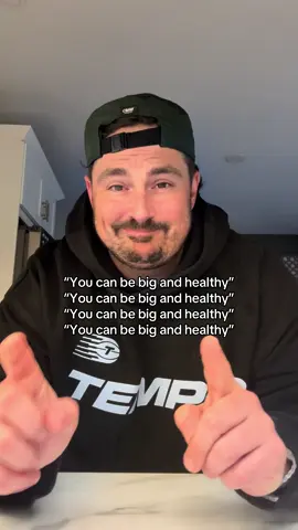 On the contrary you can also be smaller and unhealthy
