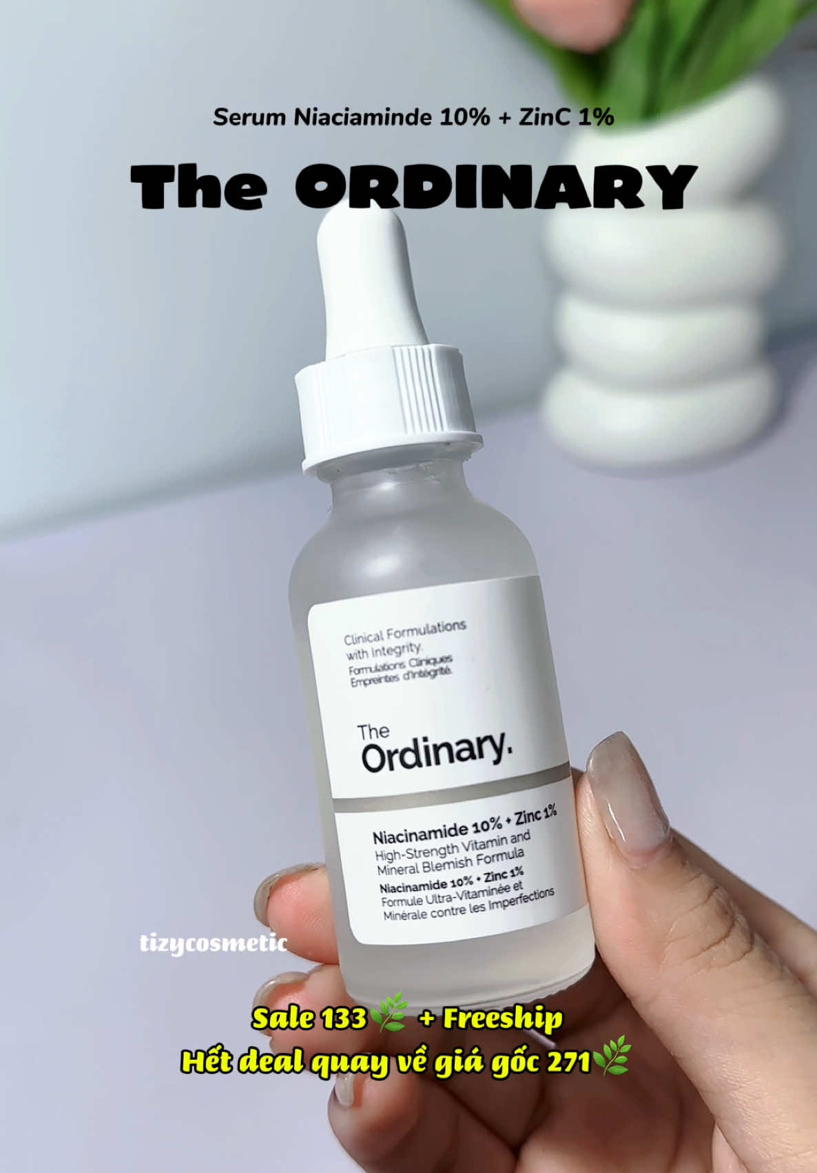 Serum The ORDINARY niaciaminde #theordinary #serum #niacinamide #tizycosmetic #viral #xuhuong #fyp #saleluongve 