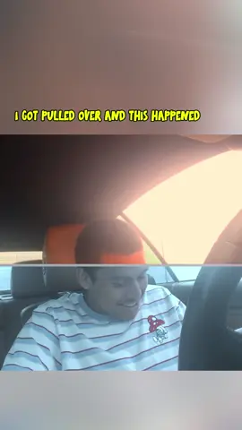 4 I GOT PULLED OVER AND THIS HAPPENED