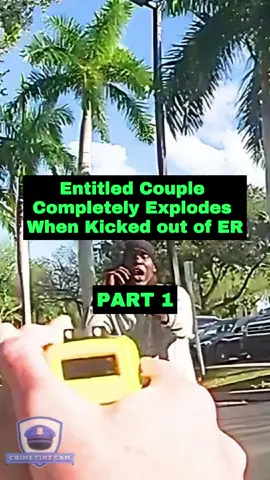 Entitled Couple Completely Explodes When Kicked out of ER P1