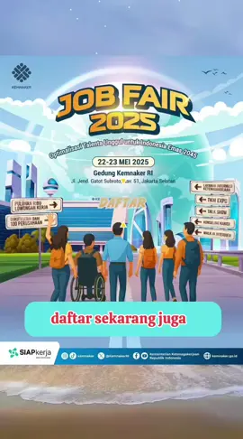 Puluhan ribu lowongan kerja, lebih dari 100 perusahaan, dan berbagai layanan ketenagakerjaan siap menanti kamu!   jadilah bagian dari talenta unggul menuju Indonesia Emas 2045!! #JobFair2025 #Kemnaker #SIAPkerja #BursaKerja #KarierMasaDepan #IndonesiaEmas2045 #lowongankerja #masukberandafyp #xybca #foryoupage #lokerviral #viraltiktok 