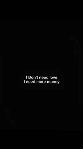 I Don't need love#fyp#money 