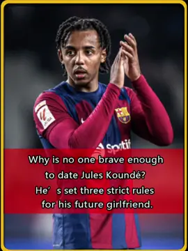 Why is no one brave enough to date Jules Koundé? He’s set three strict rules for his future girlfriend. #celebrity  #usa  #foryou #JulesKoundé