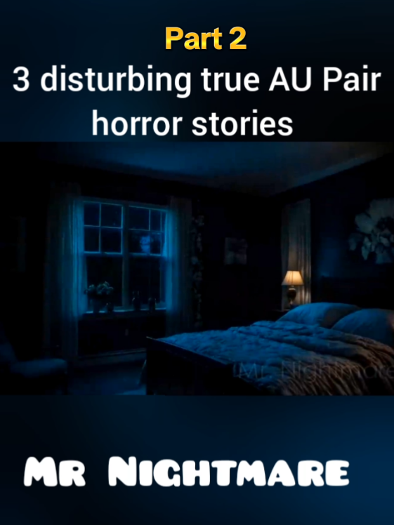 3 disturbing true AU Pair horror stories ! | Part 2  | #foryouu #fyp #story #news #journalism #foryou #fyp #scariest #foryoupagе #usa_tiktok🇺🇸 #stories #scary #storytime #horrortok #viral #follow #trending #grow #foryoupage❤️❤️