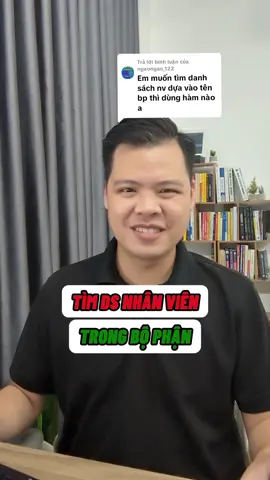 Trả lời @ngaongao_122 Tìm danh sách nhân viên dựa trên bộ phận trong excel #phongexcel #LearnOnTikTok #Thanhcongnghe #xemngaymeohay 