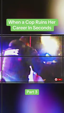Part 3 : When a Cop Ruins Her Career In Seconds #cops #copsoftiktok #police #policeofficer #bodycam #crime #truecrime #truestory #foryou #fyp 