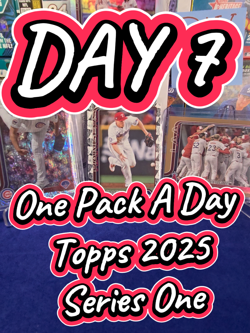 Day 7! One Pack A Day! Topps 2025 Series One! #waxpacks #sportscards #toppsbaseball #hobby #topps #baseballcards #baseball 