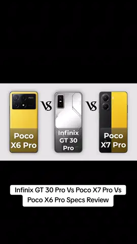 Infinix GT 30 Pro Vs Poco X7 Pro Vs Poco X6 Pro Specs Review infinix gt 30 pro unboxing & review #InfinixGT30Pro #PocoX7Pro #PocoX6Pro  infinix gt 30 pro, infinix gt 30 pro 5g, infinix gt 30 pro unboxing, infinix gt 30 pro review, infinix gt30 pro, infinix gt 30 pro specs, infinix gt 30 pro price, infinix gt 30 pro pubg test, gt 30 pro, infinix gt 30 pro antutu score, infinix gt 30 pro vs, poco x7 pro, poco x7 pro review, poco x7 pro vs poco x6 pro, infinix gt 30 pro vs poco x7 pro, poco x7 pro vs gt 30 pro, infinix gt 30 pro vs poco x6 pro, poco x7 pro vs, poco x6 pro 2025, gt 30 pro infinix