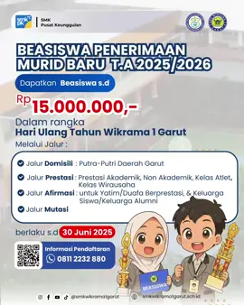 *Mari bergabung bersama SMK Wikrama 1 Garut, Sekolah unggulan!*  📌 *Terakreditasi A* 🏆 Ditunjuk sebagai *SMK Pusat Keunggulan 2024* *SMK Wikrama 1 Garut* siap mencetak generasi yang cerdas, berakhlak baik, dan melek teknologi. Cocok untuk orang tua yang ingin pendidikan terbaik dengan pembinaan karakter dan teknologi modern. 🎉 Dalam rangka *HUT Wikrama 1 Garut*,  dibuka *Jalur Beasiswa Pendidikan Spesial hingga Rp15.000.000!* 📅 Berlaku sampai *30 Juni 2025* ⚠️ *Kuota terbatas!* 📚 *Program Pendidikan:* 1. *Boarding School* (Asrama) 2. *Reguler* (Non Asrama) 💰 Biaya Registrasi: *Rp175.000* 📲 *Daftar & Konsultasi:* WA: 0811-2232-880 (Sundari) 🖥 *Kunjungi Website Kami di* http://smkwikrama1garut.sch.id/psb-online 📢 *Ikuti kami untuk info terbaru:* Instagram & Facebook: @smkwikrama1garut TikTok: @smk.wikrama.1.garut