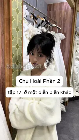 câu chuyện của Chu Hoài Phần 2 Tập 17, tập này là kết thúc phần 2, vì tập này đăng lên bị phản ứng dữ dội quá bị nói là vắt sữa nhiều quá, nên tác giả đã ngừng ra tiếp tập mới và chuyển qua làm phần khác. chúng ta cũng kết thúc phần 2 ở đây nhé, ngày mai vẫn có phim nhưng sẽ là một series khác, kiểu như cuộc sống sau hôn nhân của 2 người. cảm ơn mọi người đã theo dõi toàn bộ series này nhé #fyp #vietsub #douyin #xuhuong #tinhyeu