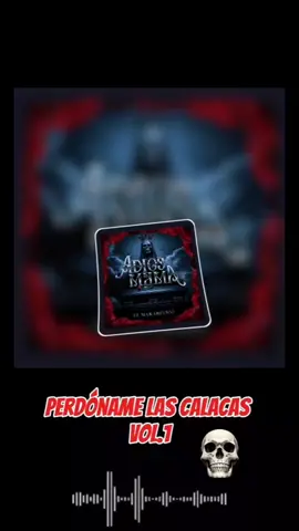 Makabelico Perdoname las calacas vol.1☠️ #elmakabelico  #comandoexclusivo  #fly  #belico  #musica  #2025  #elcomandoexclusivo🔥💯💀  #delrecords  #malandro 