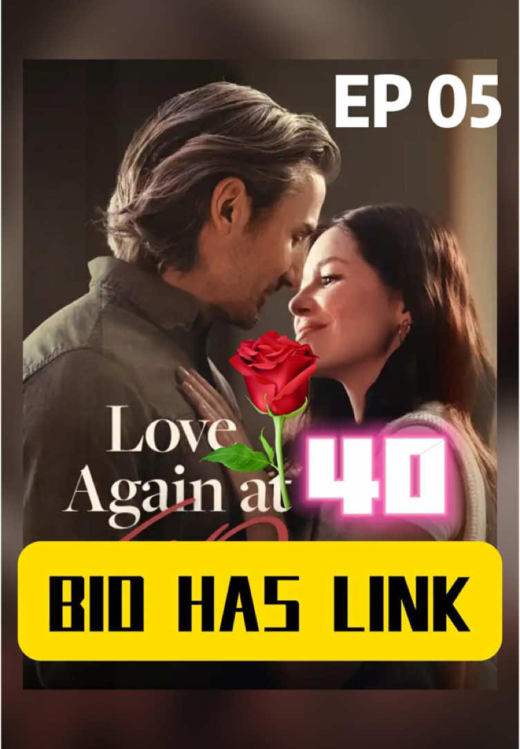 🎬 Love Again at 40 -5 #loveagainat40 #foryoupage #fyp #mustwatch #fypシ #viral #usa #tiktok #drama 