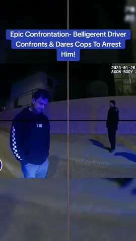 Epic Confrontation- Belligerent Driver Confronts & Dares Cops To Arrest Him! #cops #copsoftiktok 