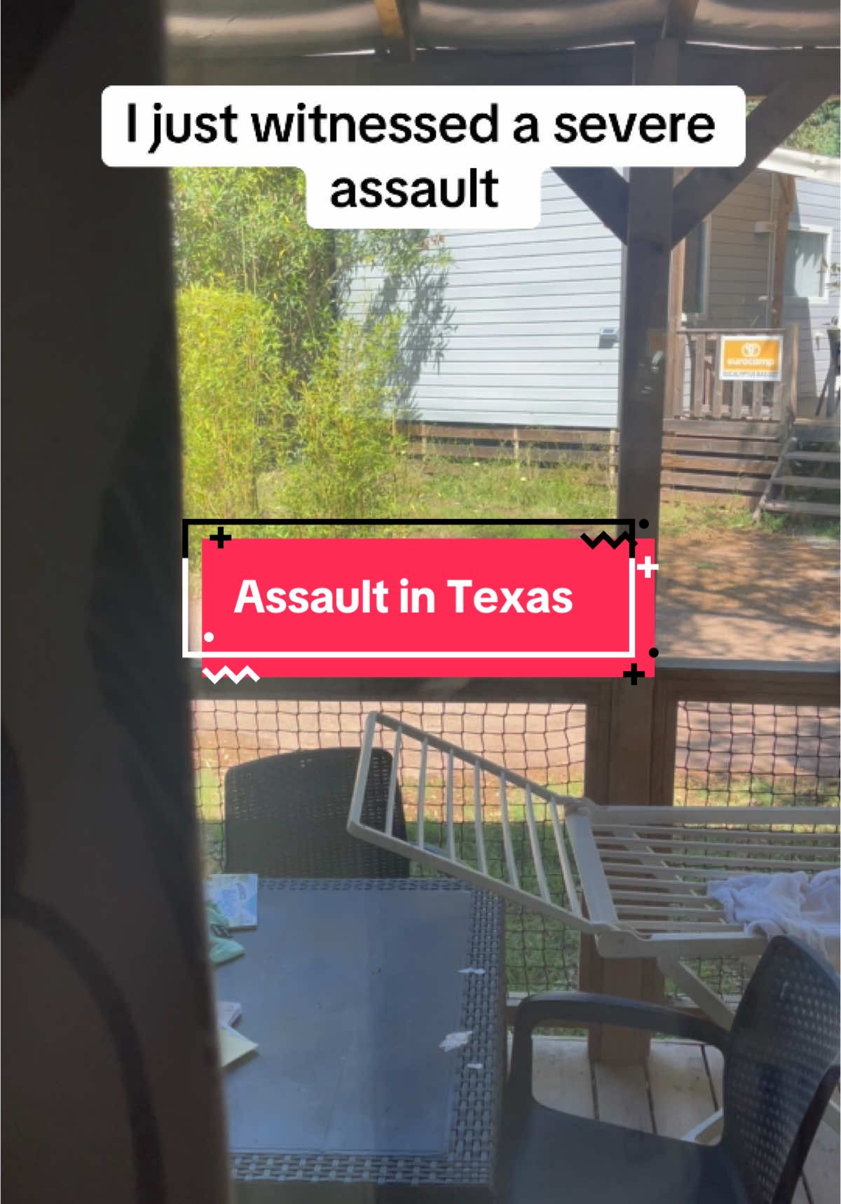 I just witnessed a severe assault on a trailer park in Texas. 