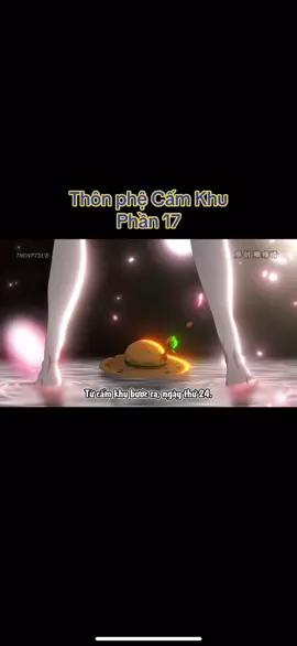Phần 17: Thôn Phệ Cấm Khu vô địch trở về. #hoathinhtrungquoc #hoathinh #súnreview #anime #xuhuong #xuhuongtiktok #xuhuong2025 #vietsub #fyp 