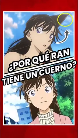 ¿Por qué Ran Mouri tiene un cuerno en la cabeza en Detective Conan? 🤔 #detectiveconan #conan #edogawa #edogawaconan #conanedogawa #ran #mouri #ranmouri #mouriran #haibara #aihaibara #blackorganization #edit #kudoshinichi #kudo #shinichi #shinichikudo #datos #curiosidades #datoscuriosos #series #peliculas #goshoaoyama #gosho #aoyama 