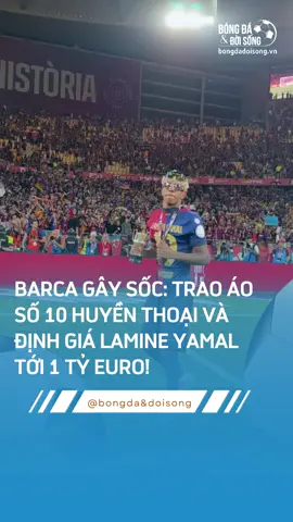 BARCA GÂY SỐC: TRAO ÁO SỐ 10 HUYỀN THOẠI VÀ ĐỊNH GIÁ LAMINE YAMAL TỚI 1 TỶ EURO! #thethaomoingay #thethaovietnam #bongdaquocte #bongdavietnam #bongdavadoisong #lamineyamal #barcelona #laliga