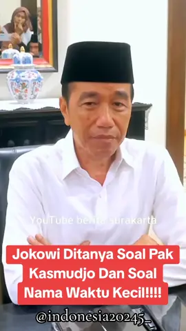 Full Wawancara Terbaru Jokowi Soal Pak Kasmudjo Dan Nama Waktu Kecil!!!! #jokowi #jawab #komentar #komentarnetizen #soal #ijazahpalsu #ugm #bareskrimpolri #polda #pengadilan #kasmudjo #dosen #skripsi #pembimbing #purwoko #mulyono #nama #kecil  #koruptor #pertamina #pertamax #pertalite #bumn #bumnuntukindonesia #oplosan #bensin  #presiden #president #prabowo #gibran #megawati #pdip #golkar #gerindra #aniesbaswedan #rockygerung #pagarlaut #pik2kapuk #korupsi #kpk #271triliun #efisiensianggaran #demo #mahasiswa #indonesiagelap #kaburajadulu  #demokrasi #kritik  #gaselpiji3kg #ikn #hutang #occrp #timnasindonesia  #solo #surakarta #jawatengah #jakarta  #tiktoknews #beritaterkini  #beritaviral #beritatiktok  #berita  #fypシ #info #indonesia #story #politik  #beranda #viral #trending  #fyp #fypシ゚viral  #foryourpage #fypage  #xyzbca #xuhuong #xuhuongtiktok    #fypシ゚  #fyppppppppppppppppppppppp 