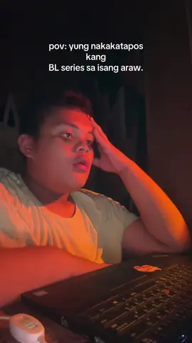 pov: yung nakakatapos kang BL series sa isang araw. #fyppppppppppppppppppppppp #fyp #gmmtv #thailand #blseriesthai 