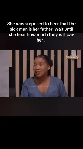 She was surprised to hear that the sick man is her father, wait until she hear how much they will pay her . #fypシ゚ #treasurejthomas #nollywoodmovies 