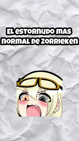 Mis estornudos son tranquilos #zorrieken #vtuber #anime #vtuberhombre 