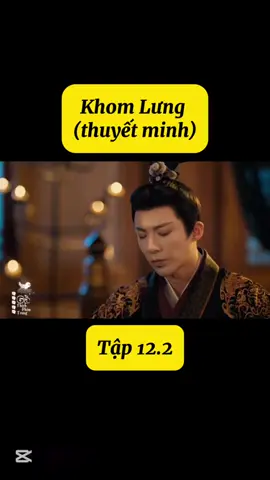 Khom Lưng tập 12.2 #khomlung #khomlungthuyetminh #khomlungtap12 
