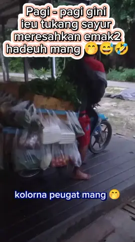 pagi - pagi mang sayur bikin resah tali kolor putus mang hadeuh 🤭😅🤣  #hiburan #selamatpagi #tetapsemangat #salamsukses #semuaorang #jangkauanluas 
