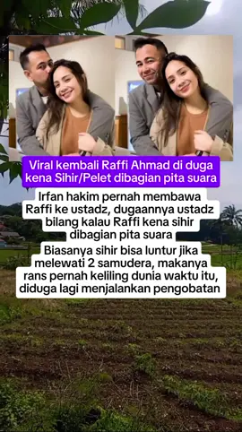 Viral kembali Raffi Ahmad diduga kena Sihir/Pelet dibagian pita suara 