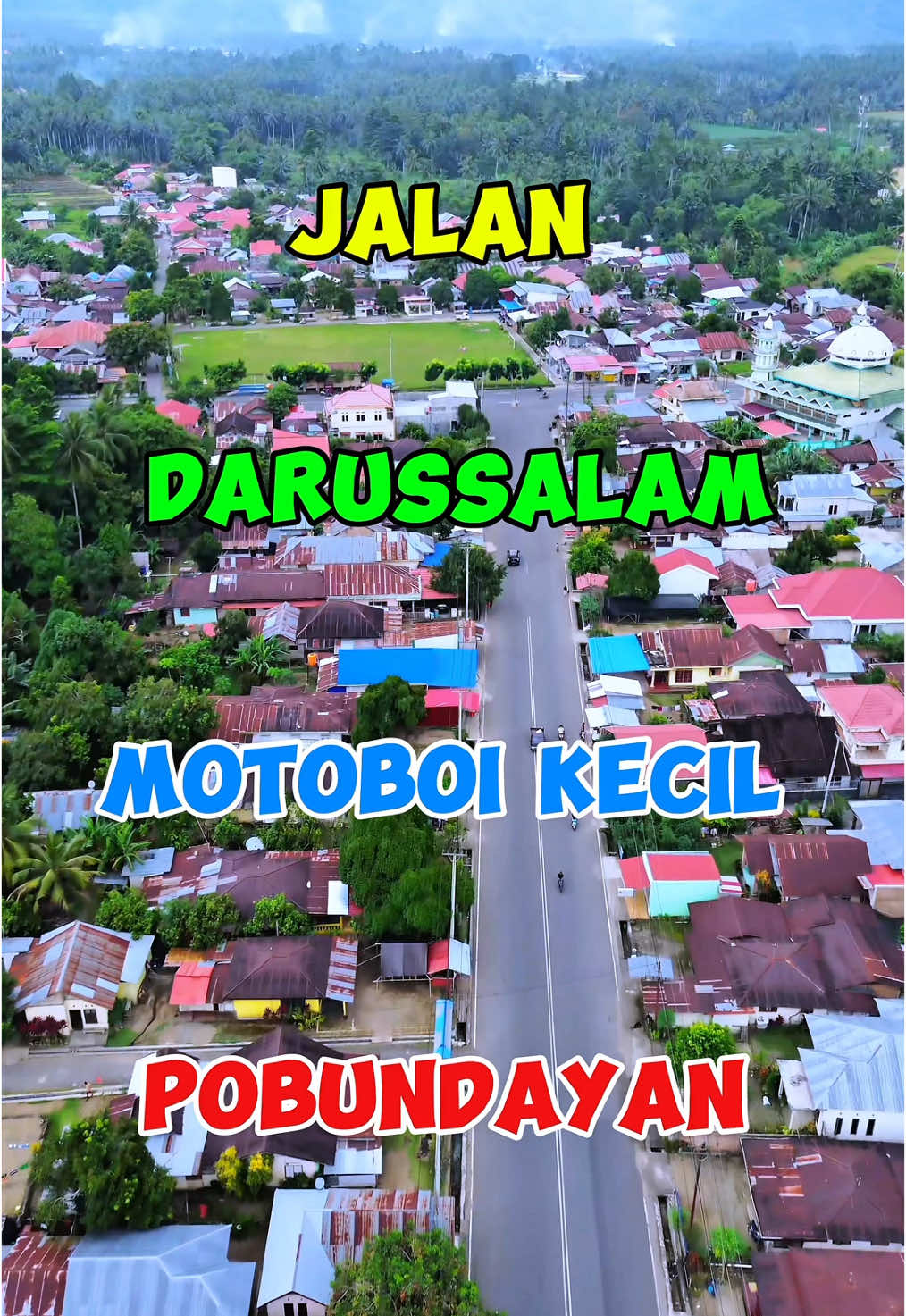 Jalan Darussalam Motoboi Kecil Kotamobagu #motoboi #motoboikecil #kotamobagu #langitbmr #drone 