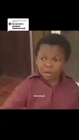 Replying to @adwoaba_kojo  #pawpaw #core #mentality #funny #nigeria #nigeriantiktok🇳🇬 #nigeriantiktok #trendingvideo #fyp #bofrot1cedi 
