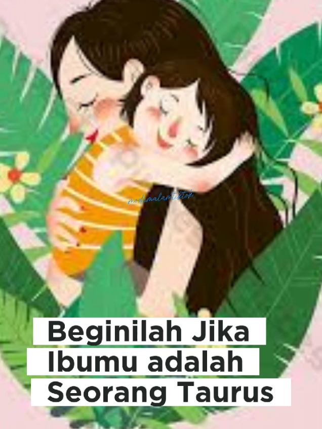 Kamu Punya Ibu Taurus ?? Beginilah Jika Ibu mu Seorang Taurus🥰🥰🥰 #fyppppppppppppppppppppppp #earthsigns #earthsign #fypage #tiktok #tiktoker #tfypシ #taurus #taurus♉️ #zodiak #fypdong #FYPdong #fypdongggggggggシ 