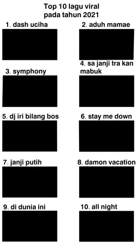 Top 10 lagu viral pada tahun 2021 #dashuciha#AduhMamae#symphony#sajanjitrakanmabuk#djiribilangbos#staymedown#janjiputih#damonvacation#diduniaini#allnight