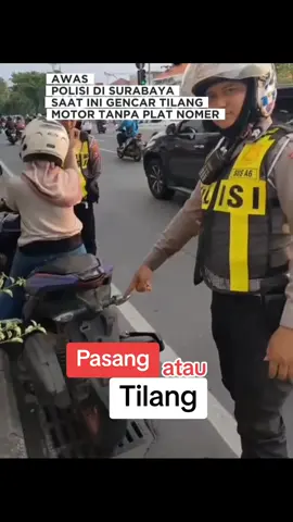 Satlantas di Surabaya GENCAR tilang motor tanpa plat nopol #fypシ゚viral #fyp #polisipresisi #polisiindonesia #surabaya #poldajatim 