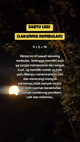 🧒Sabtu Legi=Lakuning Rembulan.Artinya, orang dengan hati yang baik dan dipenuhi dengan aura positif.#WetonLegi #wetonmanis #legi #lordlegi #wetonlegikumpulyukk #wetonleginihboss #wetonlegimerapat #wetonjawa #wetonjowo #BudayaJawa #WetonPrimbon #viralhariini #fyp 