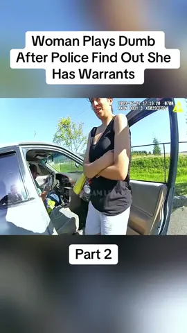 Part 2: Woman Plays Dumb After Police Find Out She Has Warrants #cops #copsoftiktok #police #policeofficer #bodycam #crime #truecrime #truestory #foryou #fyp 