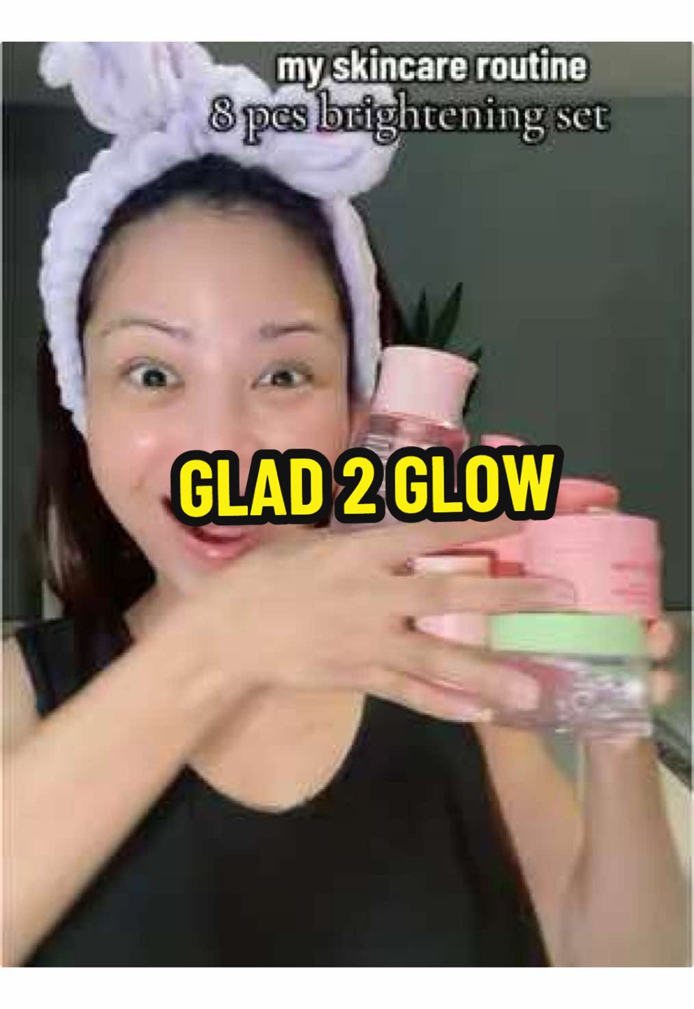my skincare routine for brightening with @Glad2Glow.my #glad2glow #affiliate 