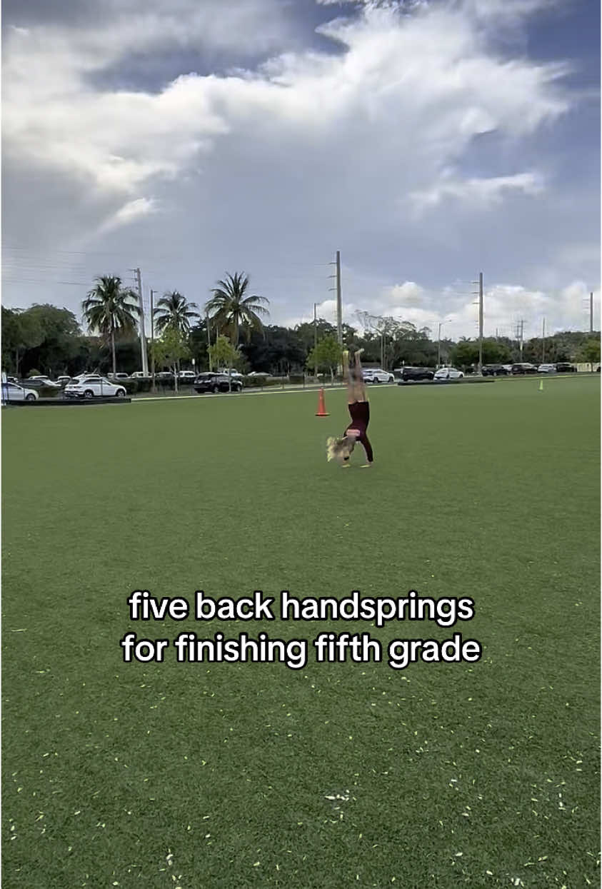Five back handsprings for finishing fifth grade!!🥳
