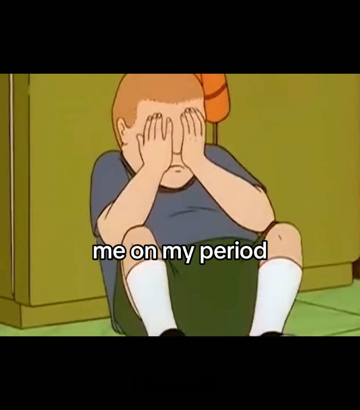 #fyp #foryoupage #relatable #meme #menstralcycle #period #ladyday #girls #girlythings #ovulating #trend #bobbyhill #kingofthehill #algorithm #dramatic #sweets #sweettreat #dessert #creatorsearchinsights 