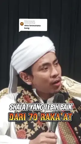 Membalas @larisfoodofficial  Shalat 2 raka'at yang lebih baik daripada 70 raka'at. Shalat yang bagaimana nih? #CapCut #nasehatislami #nasehat #trending #viral #fyp #putramahkotaabuyakiyai #putramahkota #denidris #asysyifa #asysyifaapusat #asysyifaawalmahmuudiyyah #abuyamuhyiddin #abuyamuhyiddinabdulqodiralmanafi #abuyasimpangsumedang #abuyasimpangsumedang❤ 