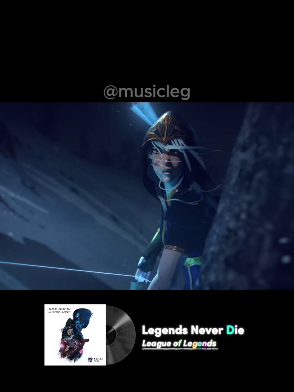 🎧🔥 - Legends Never Die (feat. Against The Current) - League of Legends (LoL) #leagueoflegends #lol #legendsneverdie #foryoupage #game #arcane #ashe #foru #musica #song #pop 