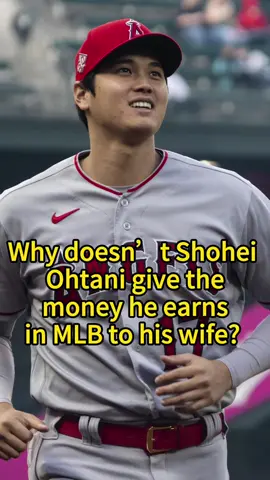 Why doesn’t Shohei Ohtani give the money he earns in MLB to his wife? The reason behind it is truly heartbreaking.#fyp #foryou #celebrity #usa #ShoheiOhtani 