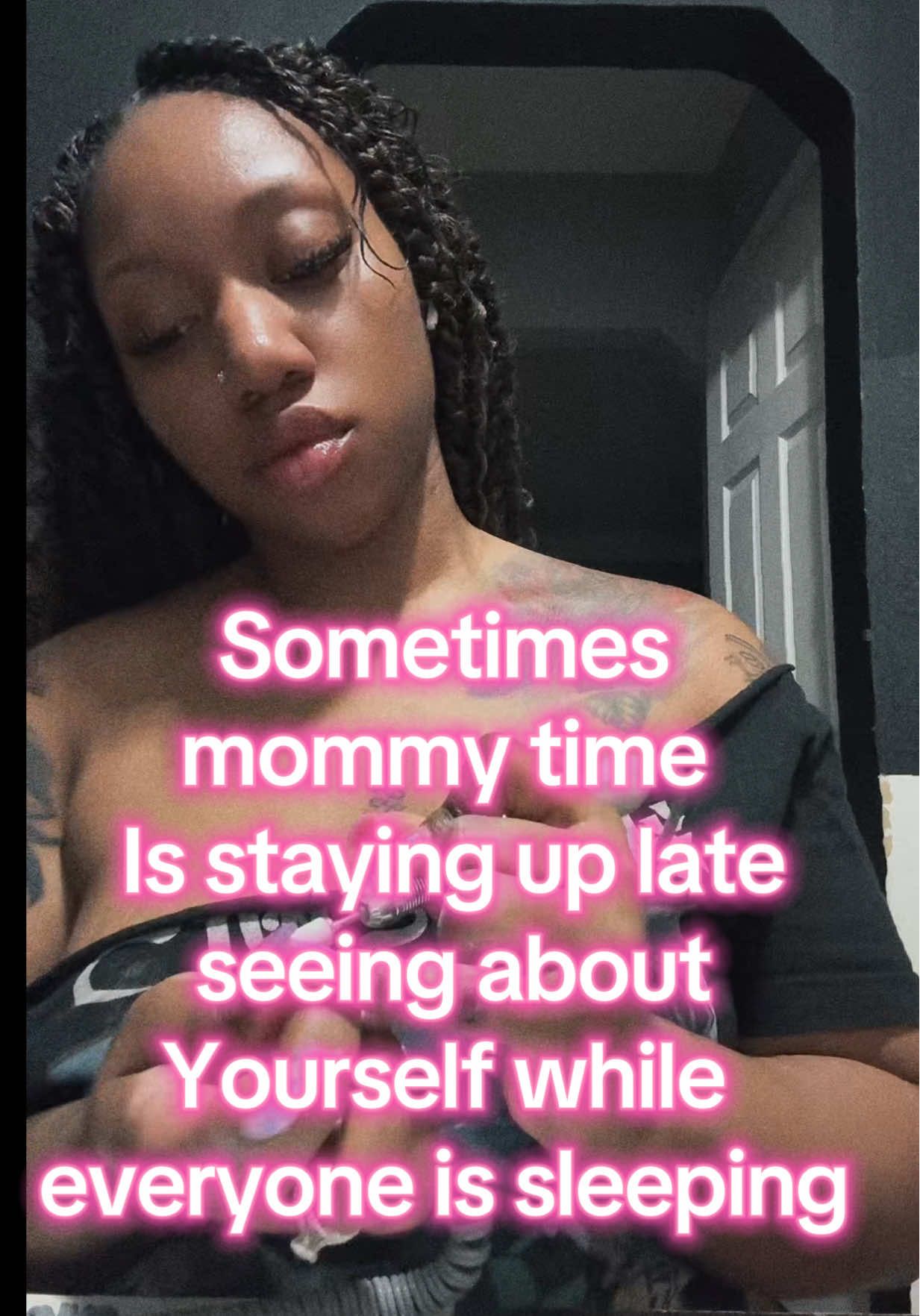 It’s 3am and I don’t mind staying up to see about myself… as moms we have to remember not to sleep on ourselves and to make sure we do what makes us happy too✨ #momlife #SelfCare #Love 