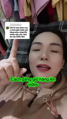Trả lời @baongan12012016 cách gắng giỏ hàng lên video #uthoa #cachgangiohang #cachgangiohangvideo #gangiohang  @Út Hoà  @Út Hoà  @Út Hoà 