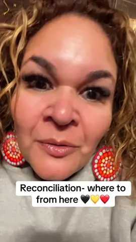 Reconciliation a important movement but where to from here 🖤💛❤️ #aboriginaltiktok #reconciliation #aboriginalaustralia #IndigenousTikTok #fyp #auspol 