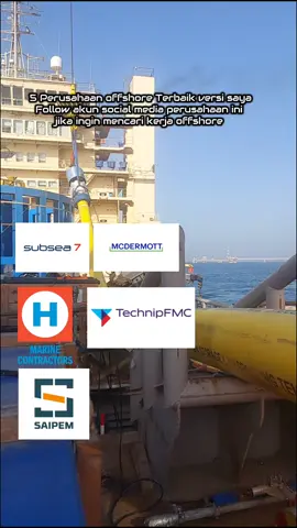 Top 5 Perusahaan offshore construction installation terbaik, Subsea 7, Mcdermott Heerema, TechnipFMC, Saipem #offshore #pelaut 