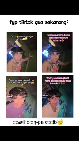 fyp tiktok gua sekarang seketika memenuhi isi tiktok#fyp #tiktok #viral #acels 