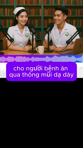 cho người bnhj ăn qua ống thông mũi dạ dày #nuoiduong#daday#dieuduong