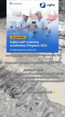 Lowongan Kerja PT Argha Karya Prima Industry Tbk *Argha LeAP (Learning Acceleration Program) 2025* Kualifikasi Umum: • Lulusan baru Diploma 3/D4, Sarjana dengan IPK min 3.0 • Pengalaman kerja profesional hingga 1 tahun • Bersemangat mengejar karier di Perusahaan Manufaktur • etc Selengkapnnya di bio profil di bawah ini 👇#lowongankerja #semuaorang #sorotan #tambangbatubara #fyp #fyppppppppppppppppppppppp #viral #